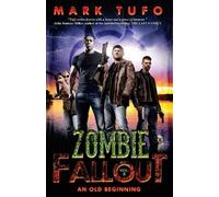 Mark Tufo Zombie Fallout 8 - An Old Beginning (Tascabile)