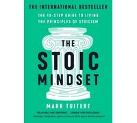 Mark Tuitert The Stoic Mindset (Tascabile)