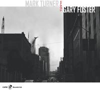 Mark Turner & Gary Foster Mark Turner Meets Gary Foster (CD) Album