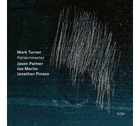 Mark Turner; Jason Palmer; Joe Martin; Jonathan Pinson - Patternmaster