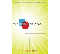 Mark Turner The Origin of Ideas (Tascabile)