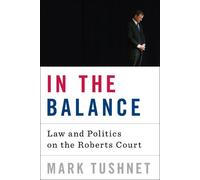 Mark Tushnet In the Balance (Copertina rigida)