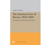 Mark Tushnet The American Law of Slavery, 1810-1860 (Tascabile)