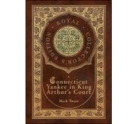 Mark Twain A Connecticut Yankee in King Arthur's Court (Royal (Copertina rigida)