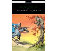 Mark Twain A Connecticut Yankee in King Arthur's Court (with an Intr (Tascabile)