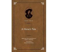 Mark Twain A Horse's Tale (Copertina rigida)