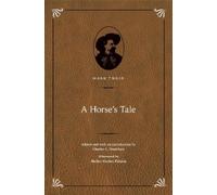 Mark Twain A Horse's Tale (Copertina rigida)