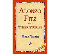 Mark Twain Alonzo Fitz and Other Stories (Copertina rigida)