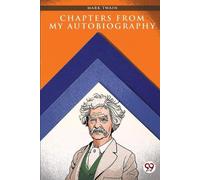Mark Twain Chapters from My Autobiography (Tascabile)