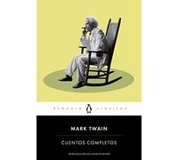 Mark Twain Cuentos completos / Complete Stories of Mark Twain
