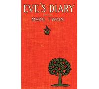 Mark Twain Eve's Diary, Complete with Original Cover Design a (Copertina rigida)