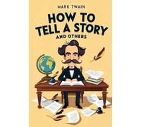 How to Tell a Story and Others