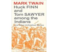 Mark Twain Huck Finn and Tom Sawyer among the Indians (Tascabile)