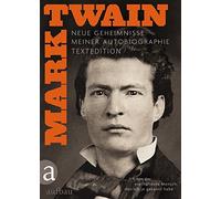 Mark Twain Ich bin der eselhafteste Mensch, den ich je gekann (Copertina rigida)