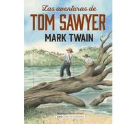 Mark Twain Las Aventuras de Tom Sawyer (Copertina rigida) Clásicos Ilustrados