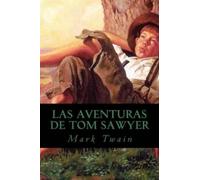 Mark Twain Las Aventuras de Tom Sawyer (Tascabile)