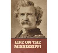 Mark Twain Life on the Mississippi (Copertina rigida)
