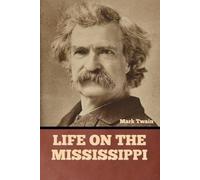 Mark Twain Life on the Mississippi (Tascabile)