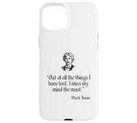Mark Twain - Maglietta con citazione "Out Of All The Things I Have Lost" Custodia per iPhone 15 Plus