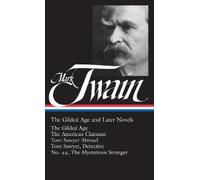 Mark Twain Mark Twain: The Gilded Age and Later Novels (LOA # (Copertina rigida)
