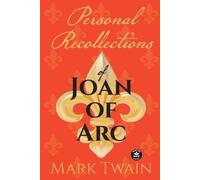 Mark Twain Michele Israel Harpe Personal Recollections of Joan of Ar (Tascabile)