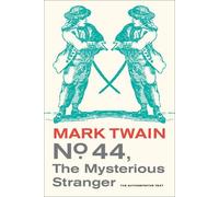 Mark Twain No. 44, The Mysterious Stranger (Tascabile) Mark Twain Library