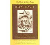 Mark Twain Roughing It (Copertina rigida) Works of Mark Twain