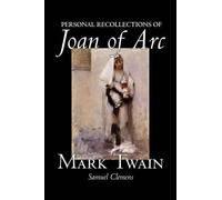 Mark Twain Samuel Clemen Personal Recollections of Joan of Ar (Copertina rigida)