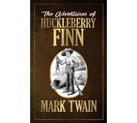 Mark Twain The Adventures of Huckleberry Finn (Tascabile)