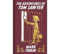 Mark Twain The Adventures of Tom Sawyer (Copertina rigida)