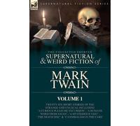 Mark Twain The Collected Shorter Supernatural & Weird Fiction of Mar (Tascabile)