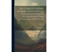 Mark Twain The Complete Works of Mark Twain [pseud.] The Adventures (Tascabile)