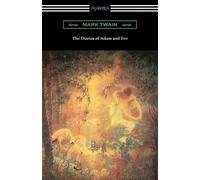 Mark Twain The Diaries of Adam and Eve (Tascabile)