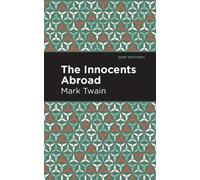 Mark Twain The Innocents Abroad (Copertina rigida) Mint Editions