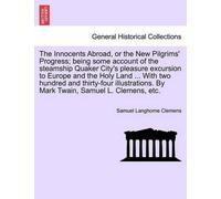 Mark Twain The Innocents Abroad, or the New Pilgrims' Progress; bein (Tascabile)