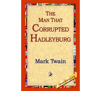 Mark Twain The Man That Corrupted Hadleyburg (Copertina rigida)