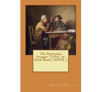 Mark Twain The Mysterious Stranger (1916) by (Tascabile)