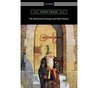 Mark Twain The Mysterious Stranger and Other Stories (Tascabile)