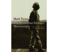 Mark Twain The Mysterious Stranger Manuscripts (Tascabile)