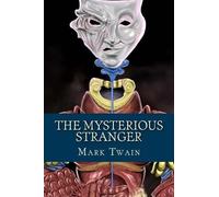 Mark Twain The Mysterious Stranger (Tascabile)