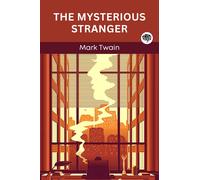 Mark Twain The Mysterious Stranger (Tascabile)