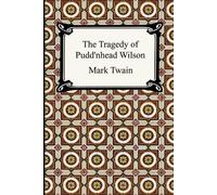 Mark Twain The Tragedy of Pudd'nhead Wilson (Tascabile)