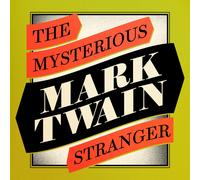 Mark Twain Todd Kramer SNR Audio The Mysterious Stranger (Audiobook)
