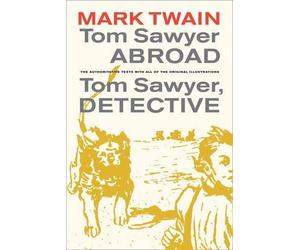 Mark Twain Tom Sawyer Abroad / Tom Sawyer, Detective (Tascabile)