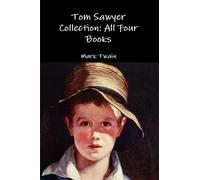 Mark Twain Tom Sawyer Collection: All Four Books (Tascabile)