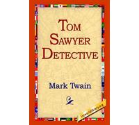 Mark Twain Tom Sawyer, Detective (Copertina rigida)