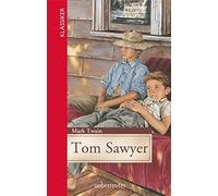 Mark Twain Tom Sawyer (Klassiker der Weltliteratur in gekürzt (Copertina rigida)