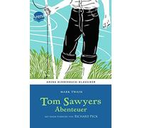 Mark Twain Tom Sawyers Abenteuer. Mit einem Vorwort von Richa (Copertina rigida)