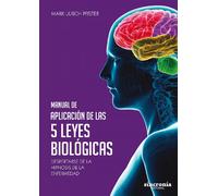 Mark Ulrich Pfis MANUAL DE APLICACIÓN DE LAS 5 LEYES BIOLÓGICAS: Despertarse de