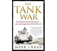 Mark Urban The Tank War (Tascabile)